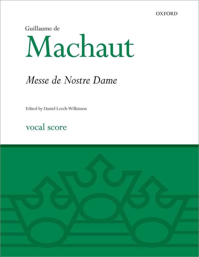La Messe de Nostre Dame: Vocal Score Sheet Music