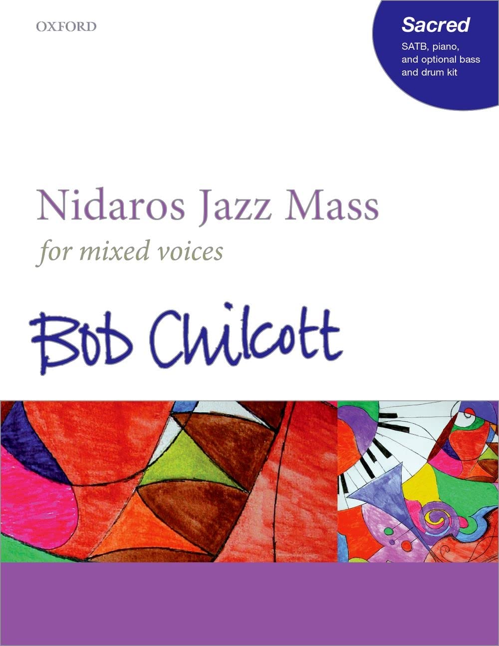 Chilcott, B: Nidaros Jazz Mass: For Satb, Piano, and Optional Bass and Drum Kit Sheet Music