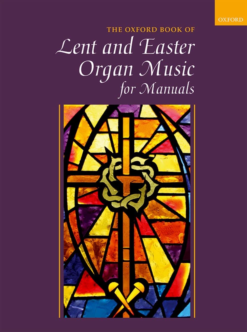 Oxford Book of Lent and Easter Arts & Music