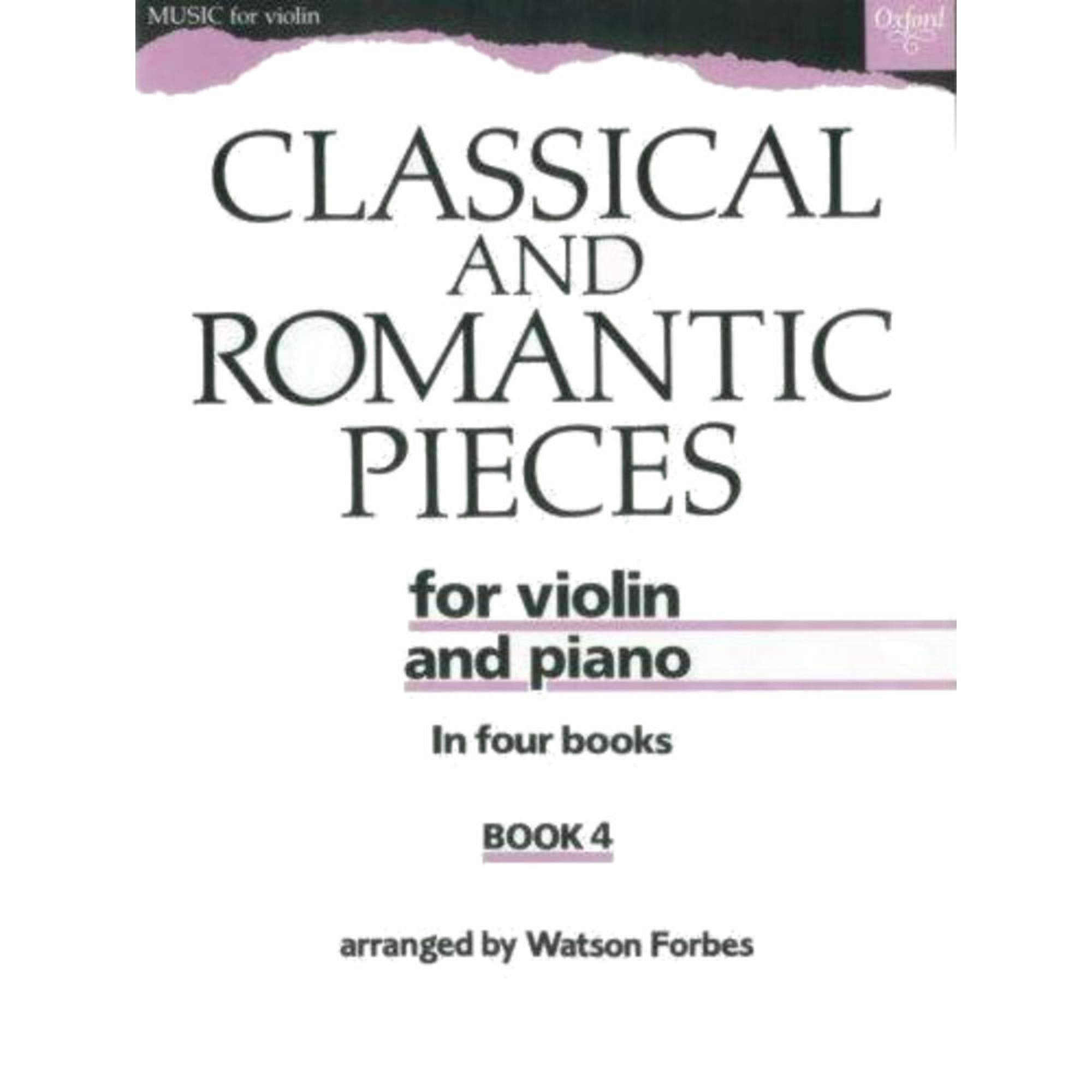 Classical and Romantic Pieces for Violin Book 4: Piano Score and Violin Part book