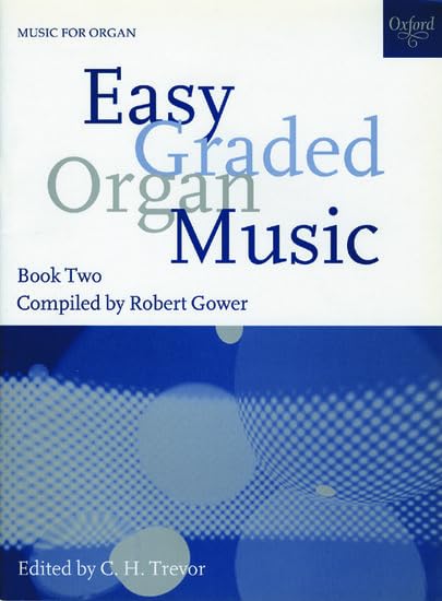 Easy Graded Organ Music (Easy Graded Organ Music, 2) Arts & Music