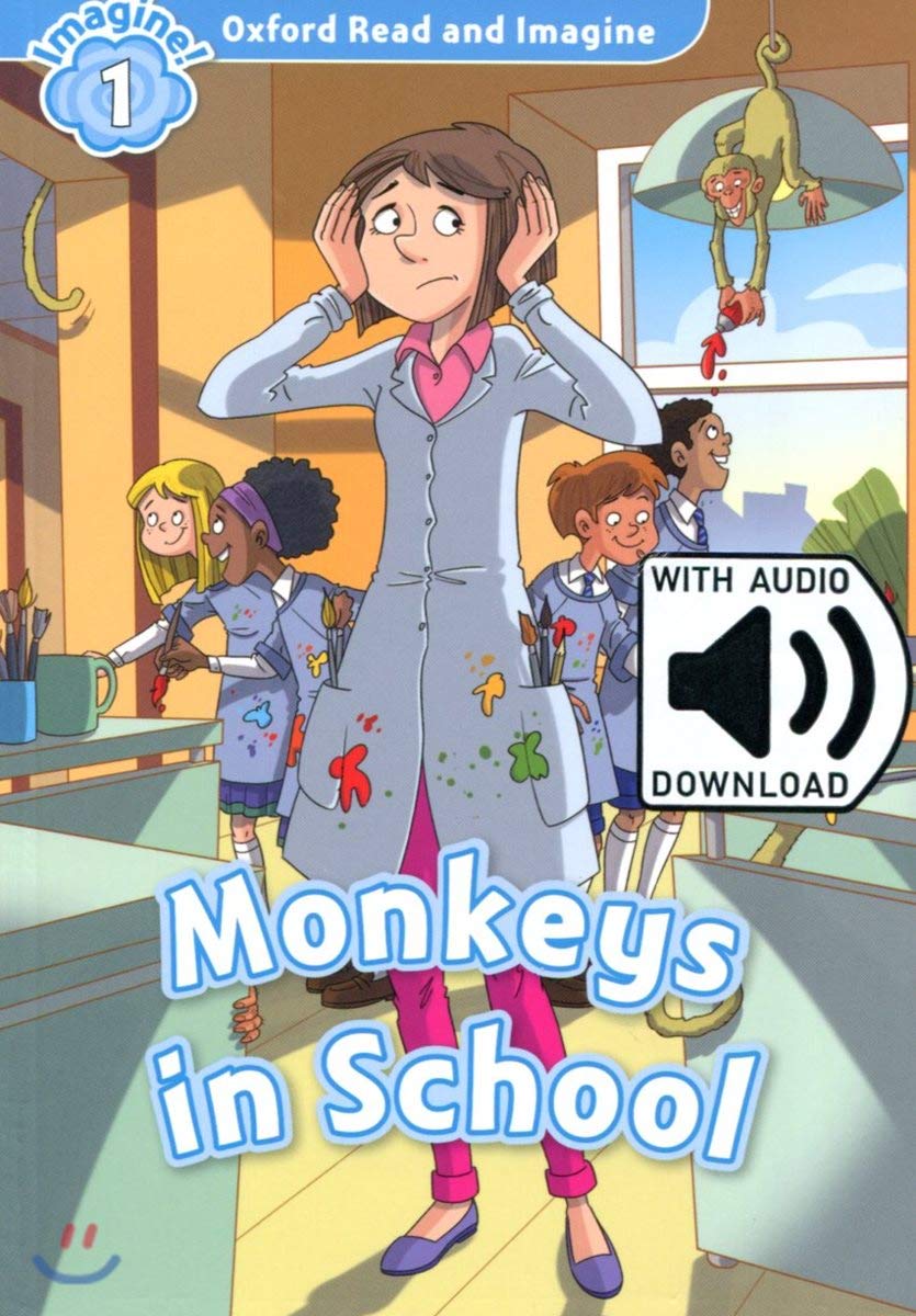 Oxford Read and Imagine: Level 1: Monkeys in School Audio Pack book