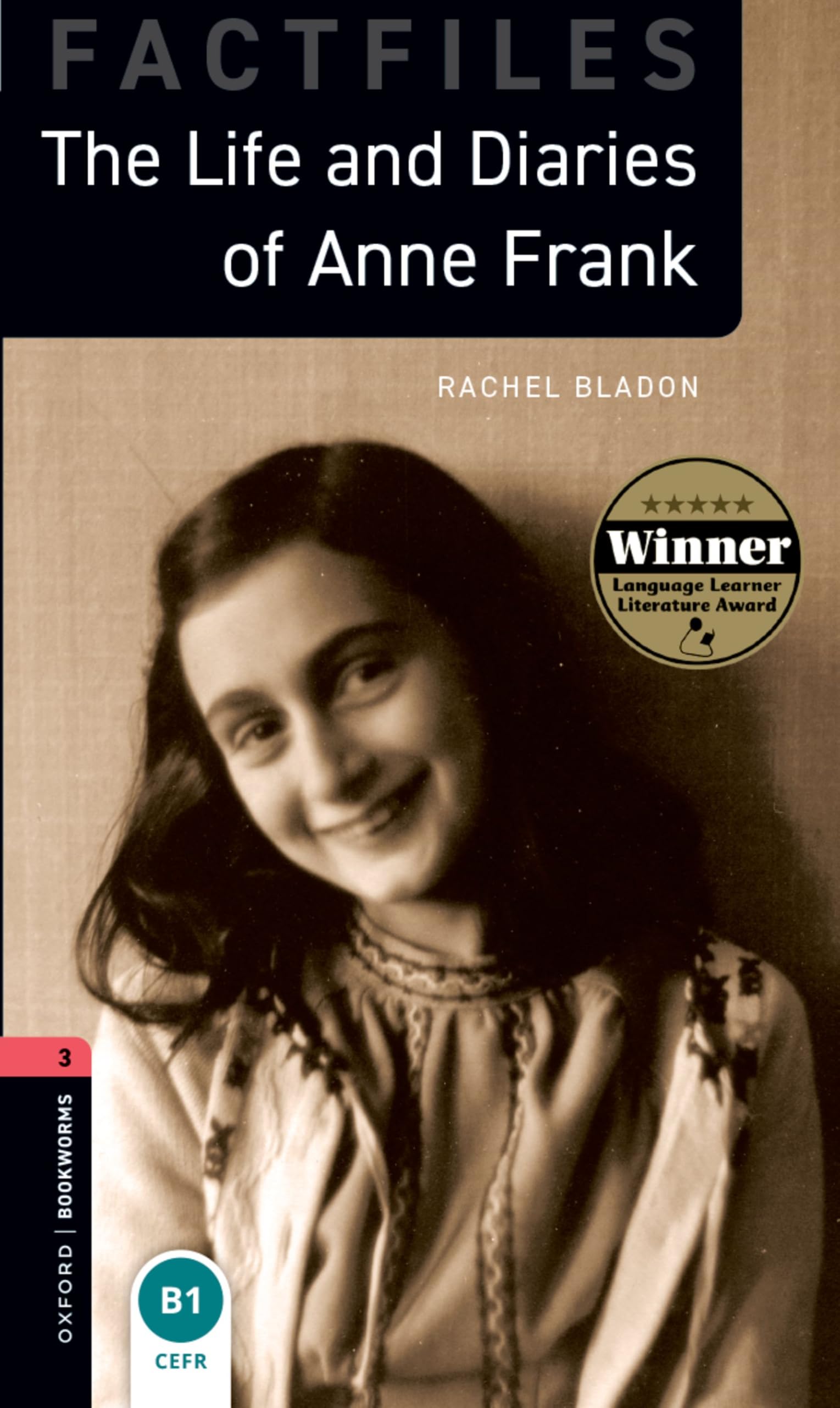 Oxford Bookworms 3e Fact File 3 Anne Frank: Graded readers for secondary and adult learners (Oxford Bookworms Library) book