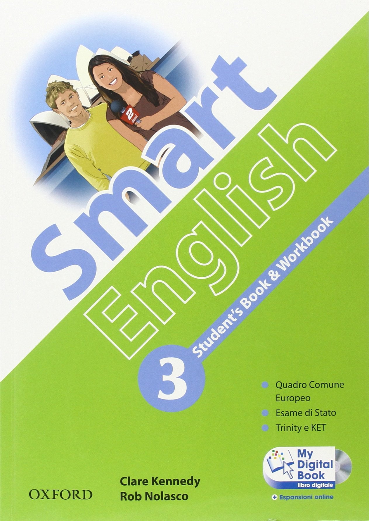 Smart English. Student's book-Workbook-My digital book. Per la Scuola media. Con CD-ROM. Con espansione online (Vol. 3) book