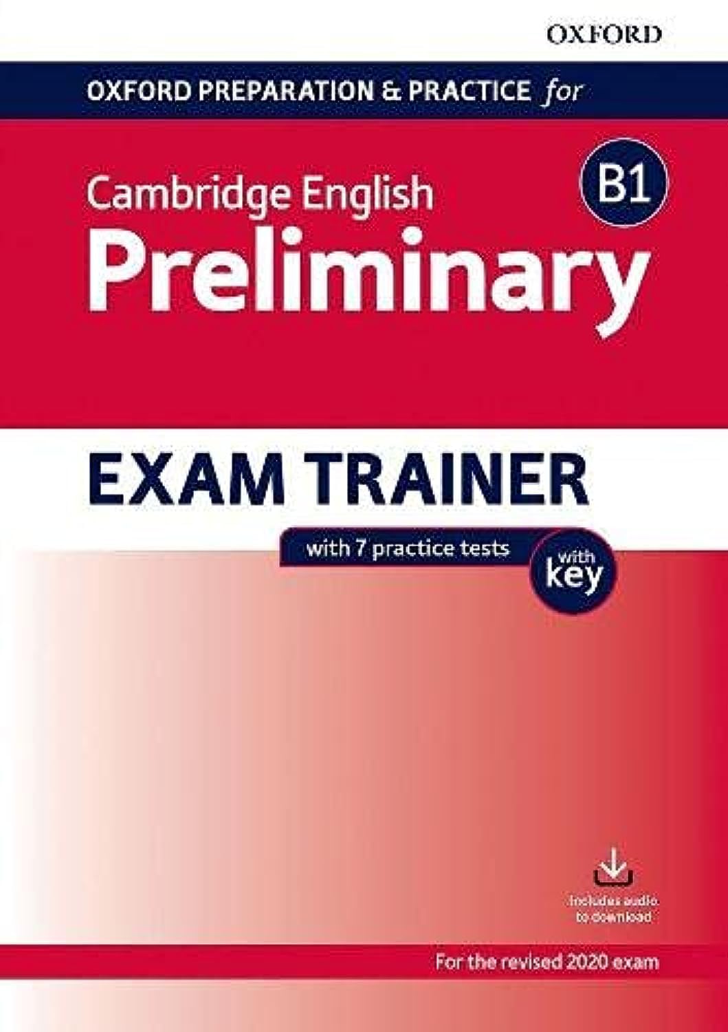 Oxford Preparation Pre-Intermediate (B1). Workbook with Key: Preparing students for the Cambridge English B1 Preliminary exam Foreign Languages ​​& Dictionaries