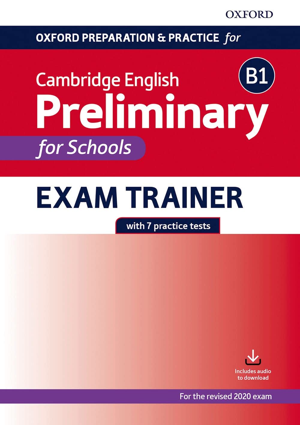 Oxford Preparation Pre-Intermediate for Schools (B1). Workbook without Key: Preparing students for the Cambridge English B1 Preliminary for Schools exam Foreign Languages ​​& Dictionaries