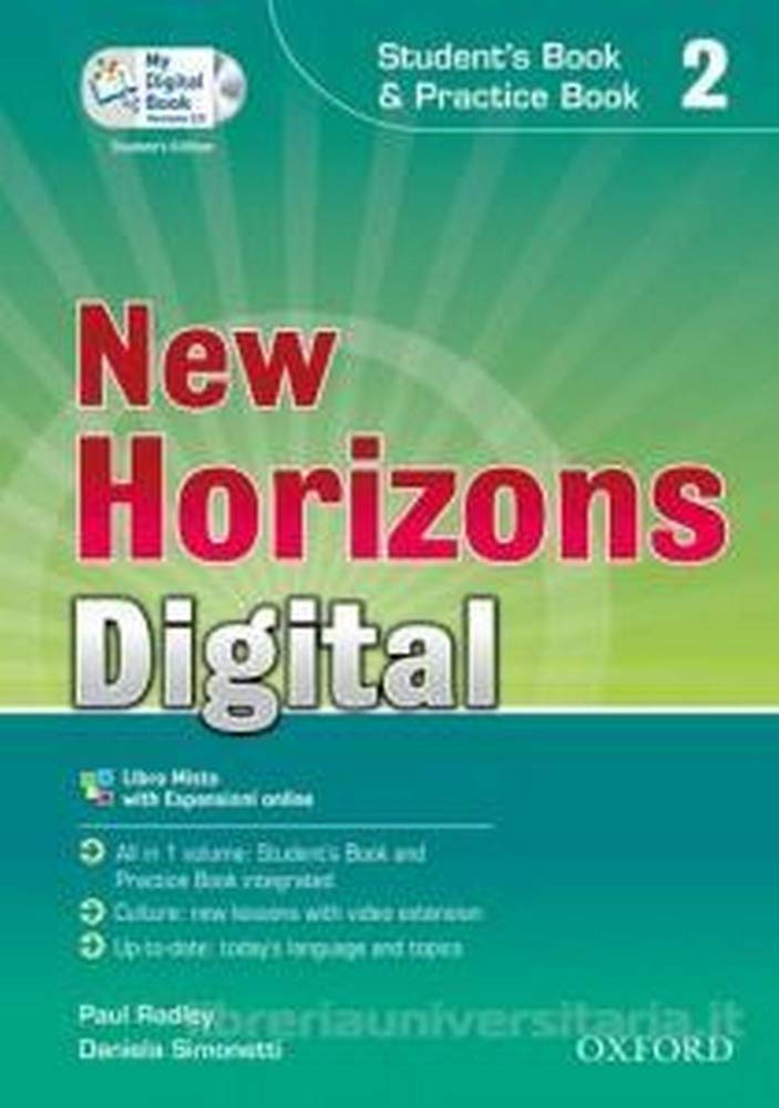 New horizons digital. Student's book-Workbook-Mydigitalbook 2.0. Per le Scuole superiori. Con CD-ROM. Con espansione online (Vol. 2) Professional & Reference Books