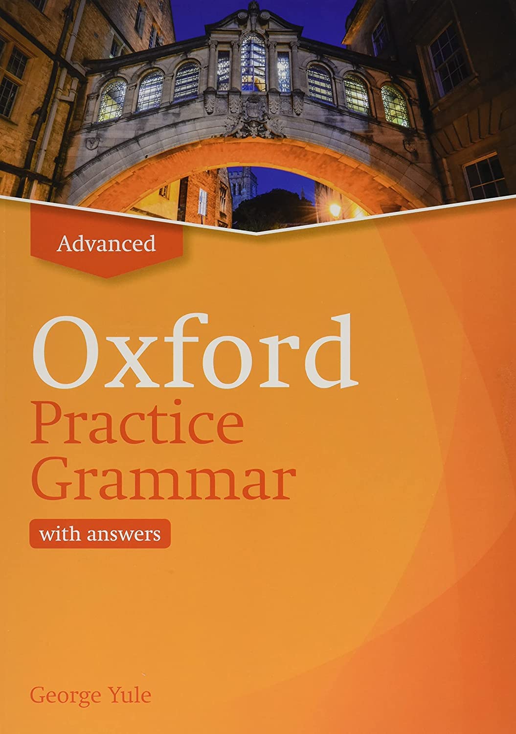Oxford Practice Grammar: Advanced: with Key: The right balance of English grammar explanation and practice for your language level Foreign Languages ​​& Dictionaries