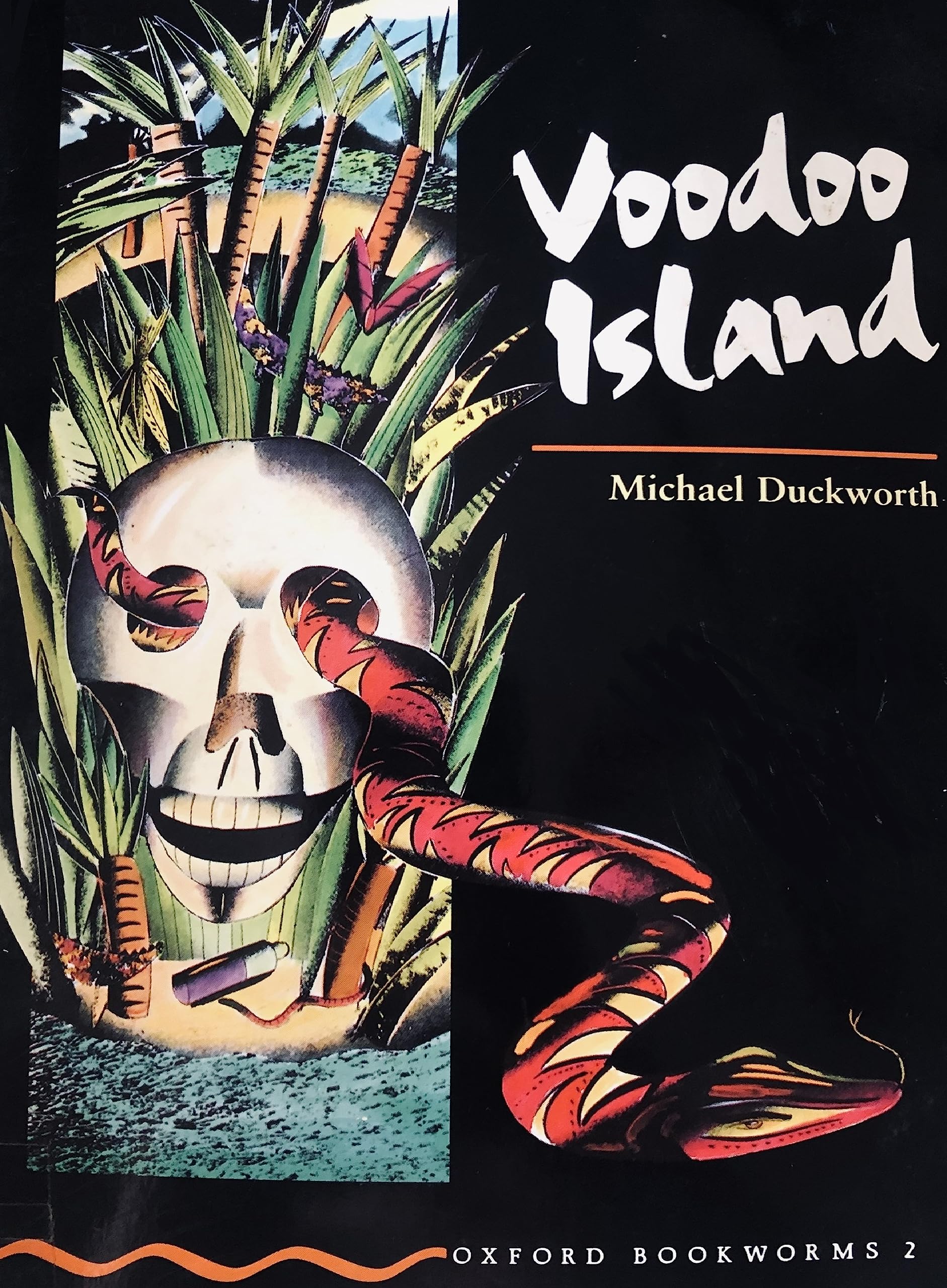 Oxford Bookworms 2: Voodoo Island Foreign Languages ​​& Dictionaries