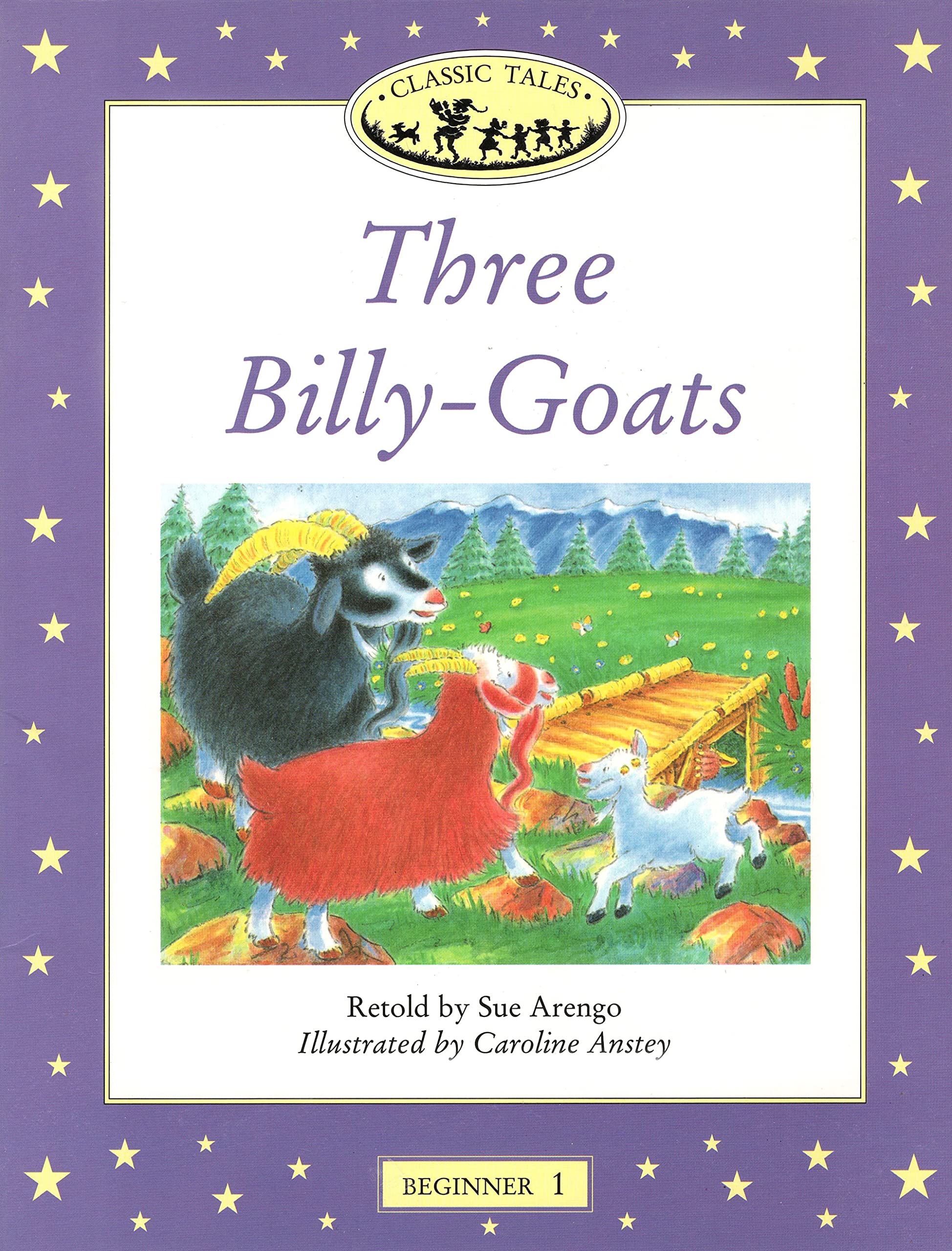 Classic Tales Beginner 1. 3 Billy-Goats (Classic Tales First Edition) Foreign Languages ​​& Dictionaries
