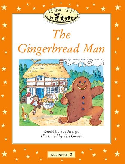 Classic Tales Beginner 2. Gingerbread Man (Classic Tales First Edition) Foreign Languages ​​& Dictionaries