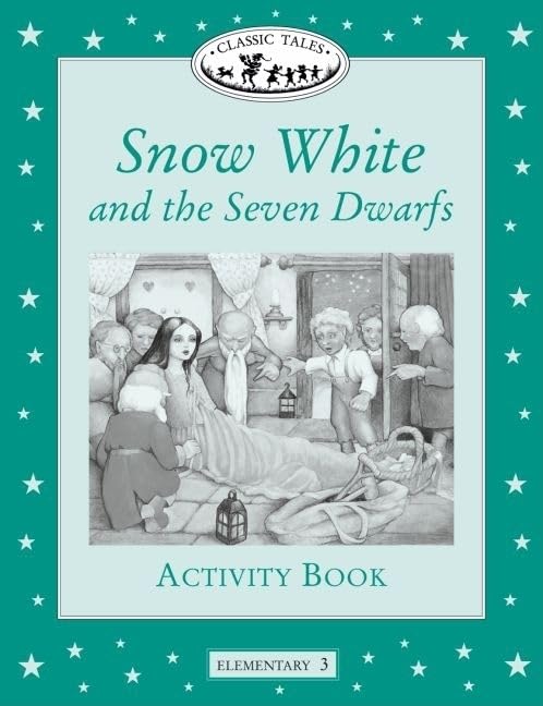 Classic Tales Elementary 3. Snow White: Activity Book (Classic Tales First Edition) Foreign Languages ​​& Dictionaries