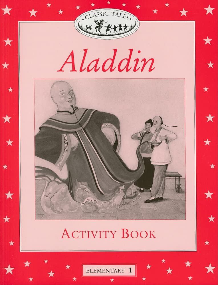 Classic Tales Elementary 1. Aladdin: Activity Book (Classic Tales First Edition) Foreign Languages ​​& Dictionaries
