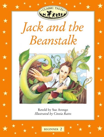 Classic Tales Beginner 2. Jack & Beanstalk (Classic Tales First Edition) Foreign Languages ​​& Dictionaries