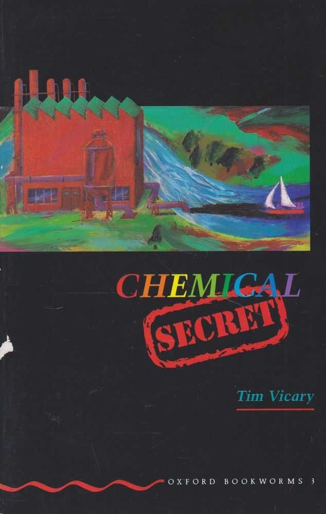 Oxford Bookworms 3: Chemical Secret Foreign Languages ​​& Dictionaries