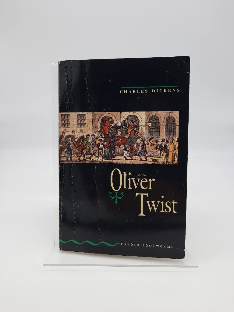 Oxford Bookworms 6: Oliver Twist Classics