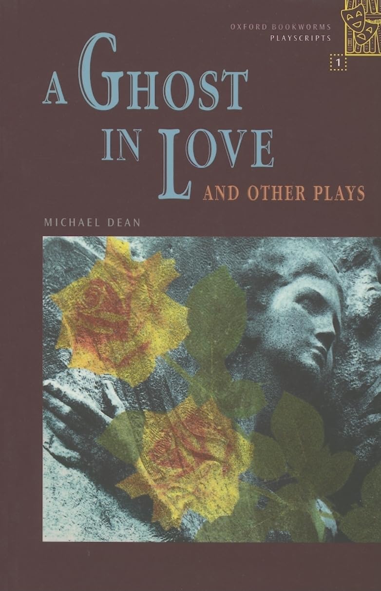 Oxford Bookworms 1. A Ghost in Love Foreign Languages ​​& Dictionaries