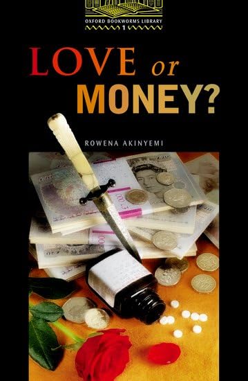 Oxford Bookworms Library 1: Love Or Money? Foreign Languages ​​& Dictionaries