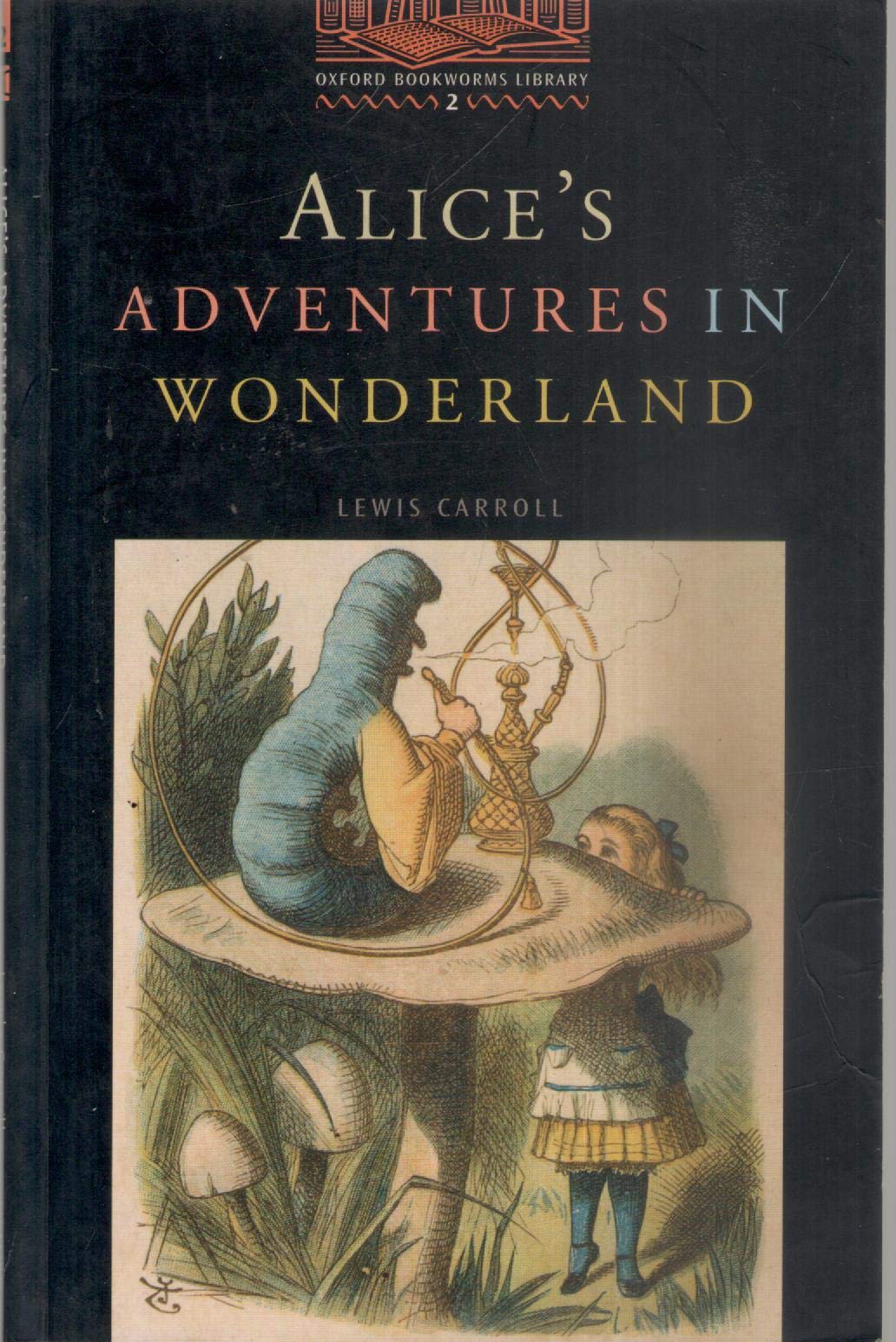 Oxford Bookworms Library 2: Alice's Advanced In Wonderland Foreign Languages ​​& Dictionaries