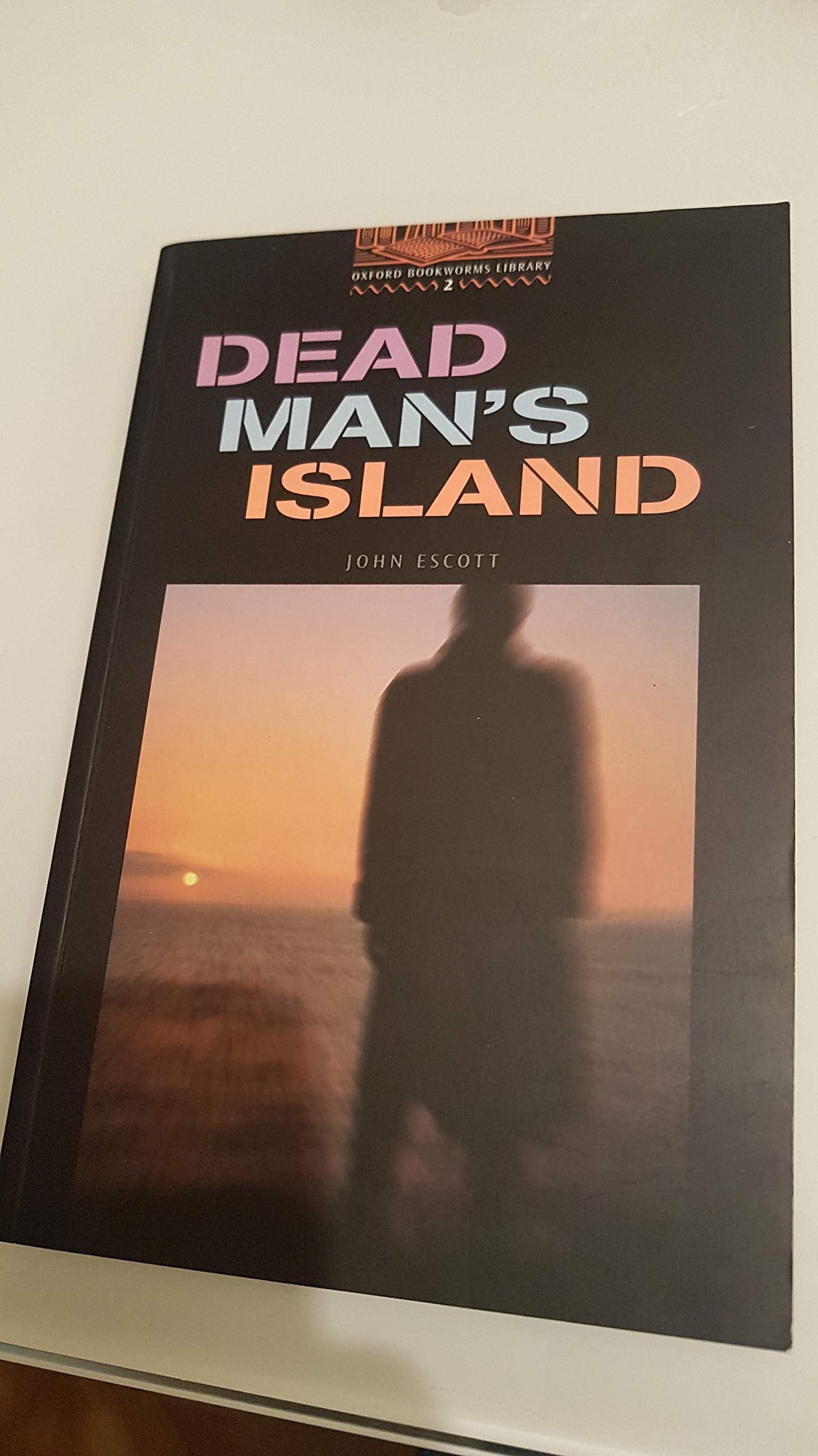 Oxford Bookworms Library 2: Dead Man's Island Foreign Languages ​​& Dictionaries
