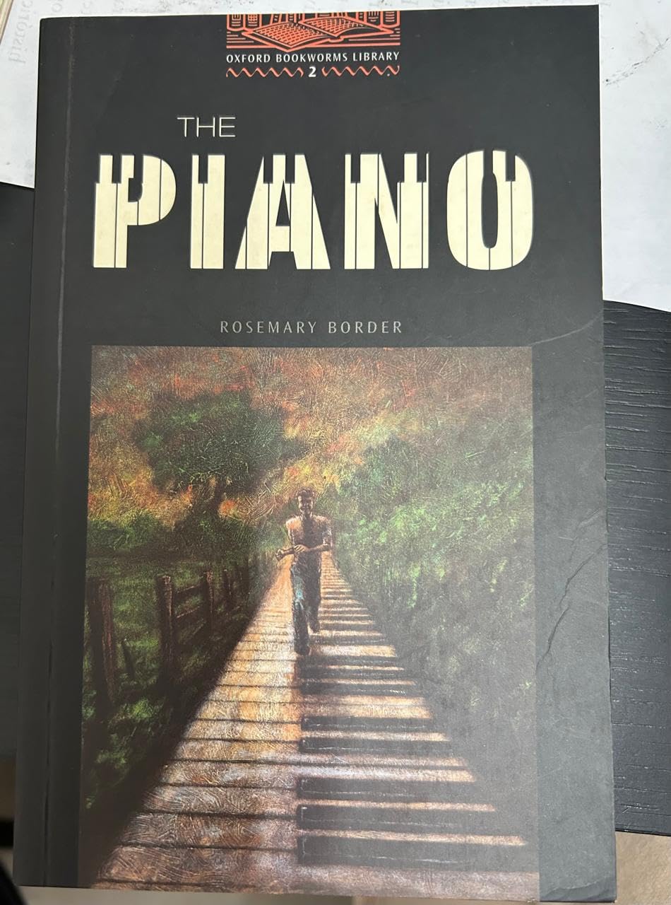 The Piano: Level 2: 700-Word Vocabulary (Oxford Bookworms Library) Foreign Languages ​​& Dictionaries
