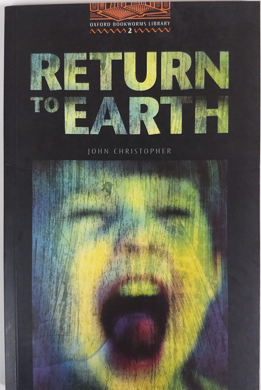 Oxford Bookworms 2. Return to Earth Foreign Languages ​​& Dictionaries