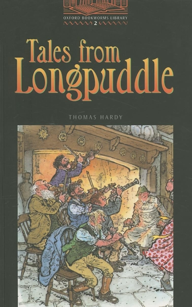 Oxford Bookworms 2. Tales From Longpuddle Foreign Languages ​​& Dictionaries