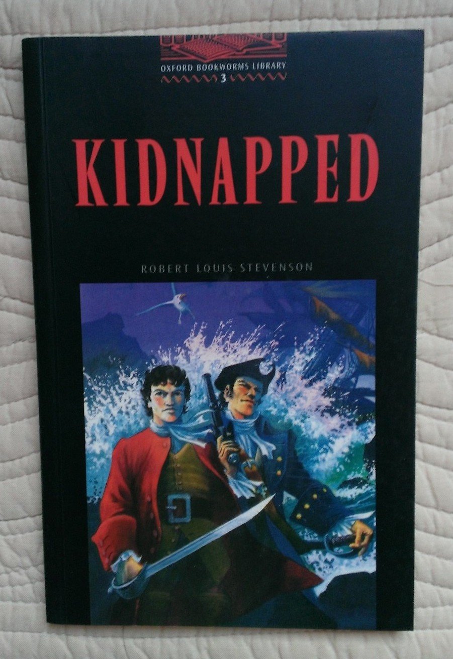 Oxford Bookworms 3. Kidnapped: The Adventures of David Balfour in the Year 1751 Foreign Languages ​​& Dictionaries