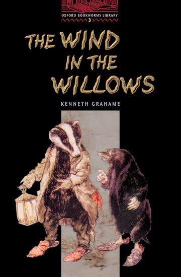 Oxford Bookworms 3. Wind in the Willows Foreign Languages ​​& Dictionaries