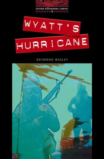 Oxford Bookworms 3. Wyatt's Hurricane Foreign Languages ​​& Dictionaries