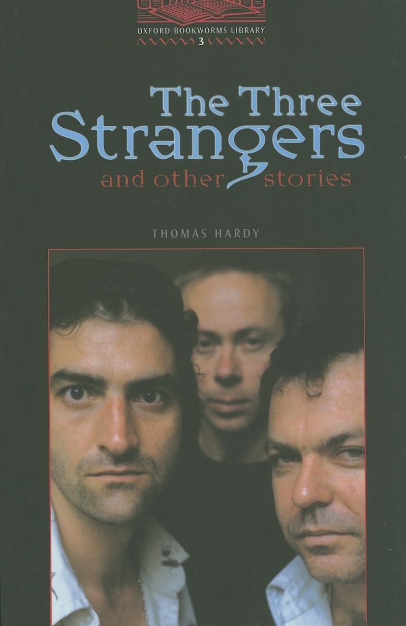 Oxford Bookworms 3. Three Strangers and Other Stories Foreign Languages ​​& Dictionaries