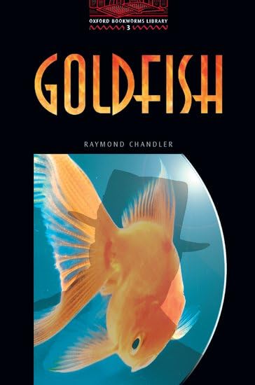 Oxford Bookworms 3. Goldfish Foreign Languages ​​& Dictionaries