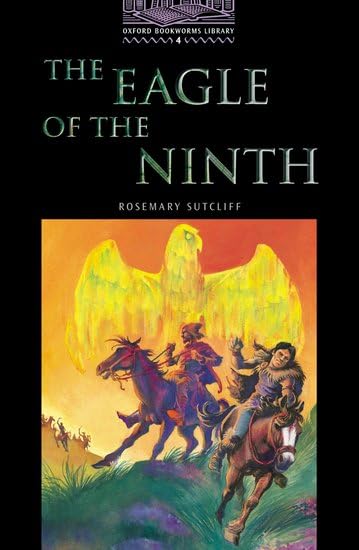 Oxford Bookworms 4. Eagle of the Ninth Foreign Languages ​​& Dictionaries
