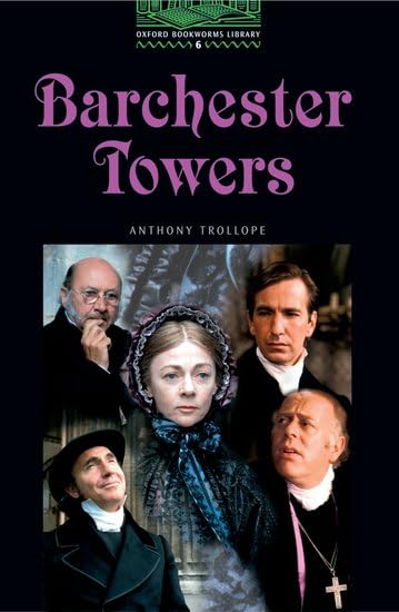 Oxford Bookworms 6. Barchester Towers Foreign Languages ​​& Dictionaries