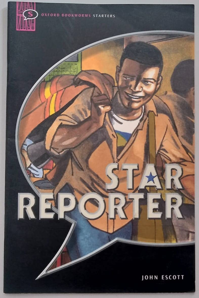 Oxford Bookworms Starter. Star Reporter Foreign Languages ​​& Dictionaries