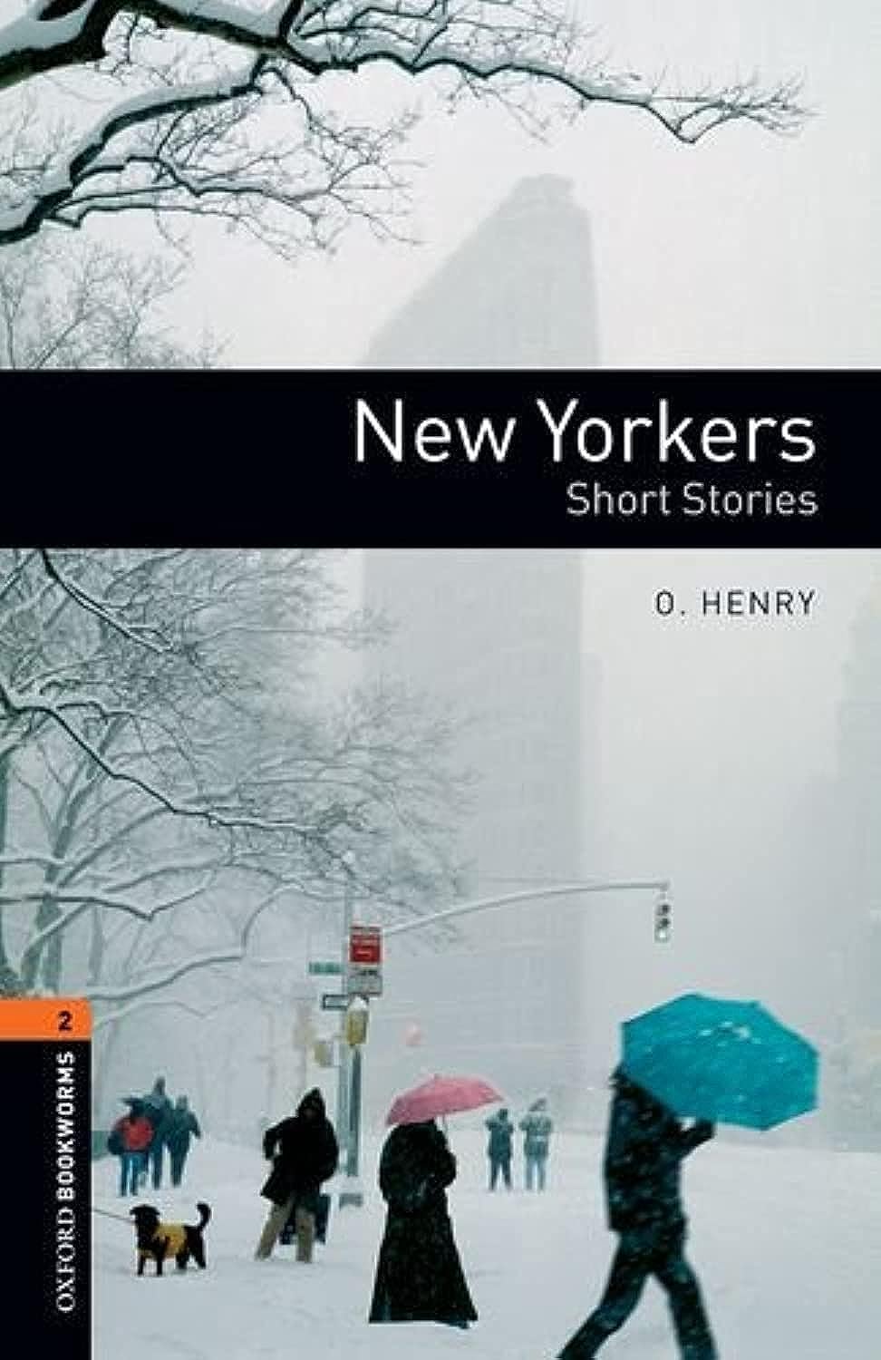 Oxford Bookworms Library: New Yorkers - Short Stories: Level 2: 700-Word Vocabulary Social Sciences