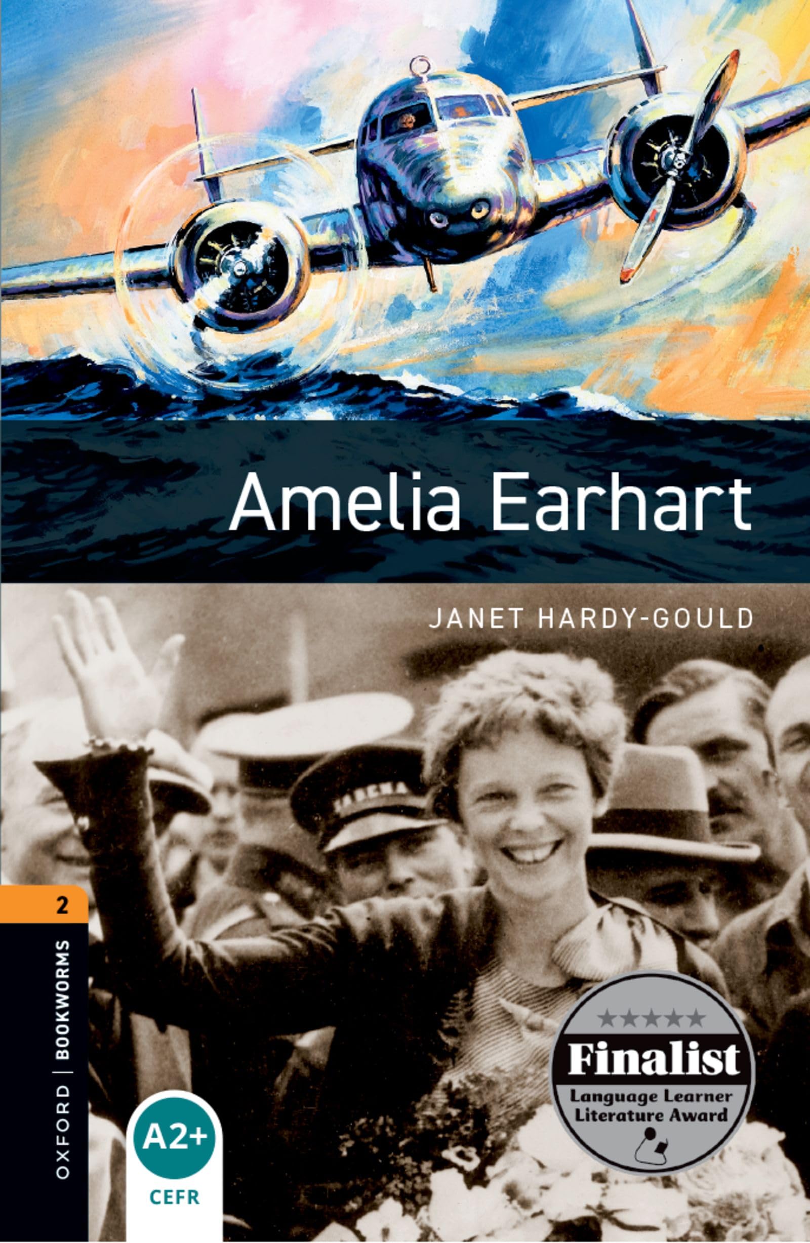 Oxford Bookworms Library: Level 2: Amelia Earhart Memories