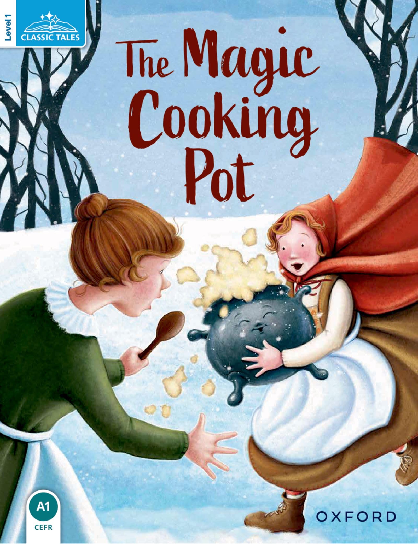 Classic Tales Second Edition 1: The Magic Cooking Pot book