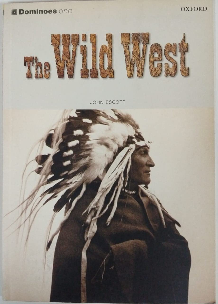 Dominoes 1. The Wild West Foreign Languages ​​& Dictionaries