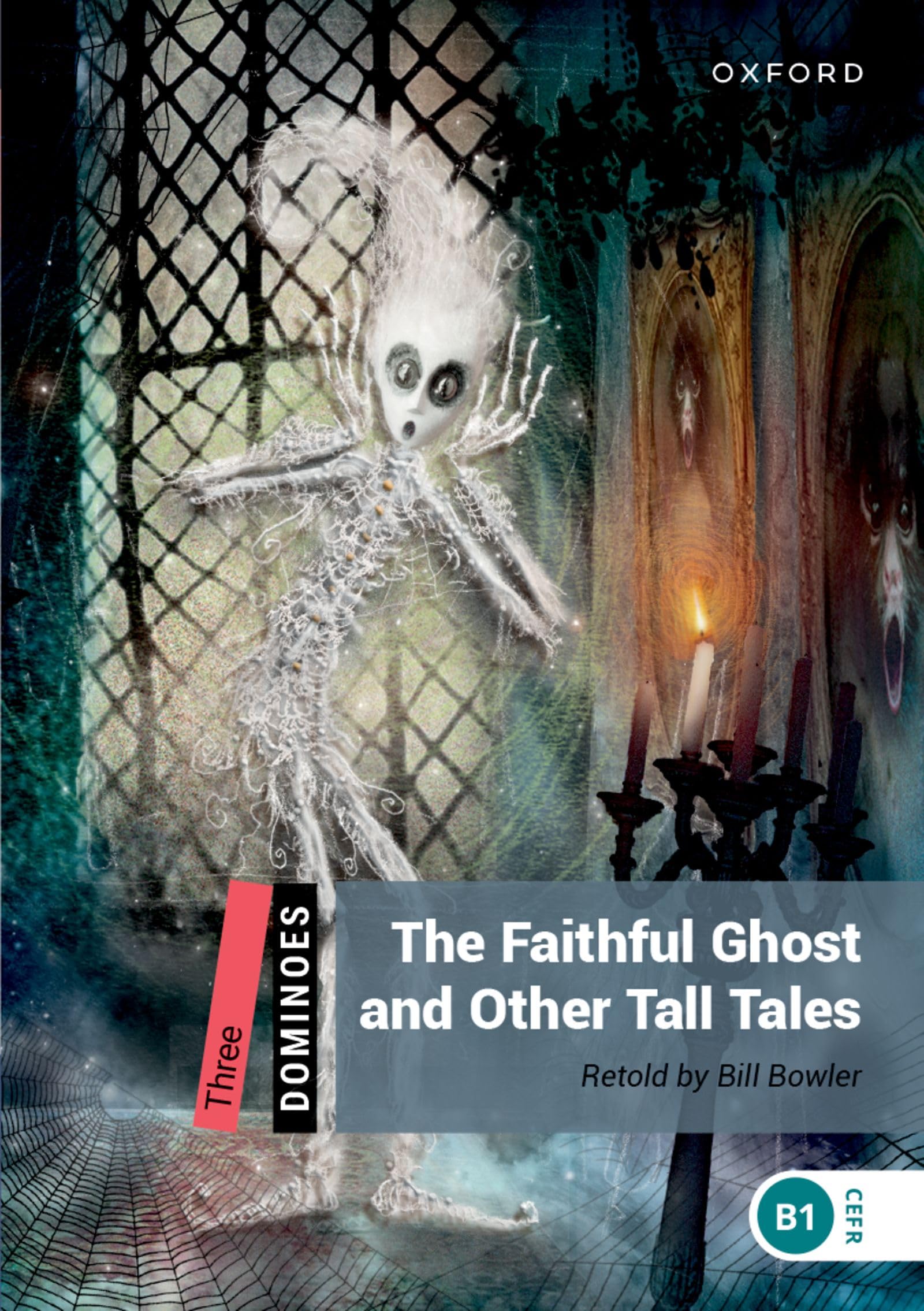 The Faithful Ghost And Other Tall Tales: Level 3: 1,000-Word Vocabularythe Faithful Ghost & Other Tall Tales (Dominoes, Level 3) Social Sciences