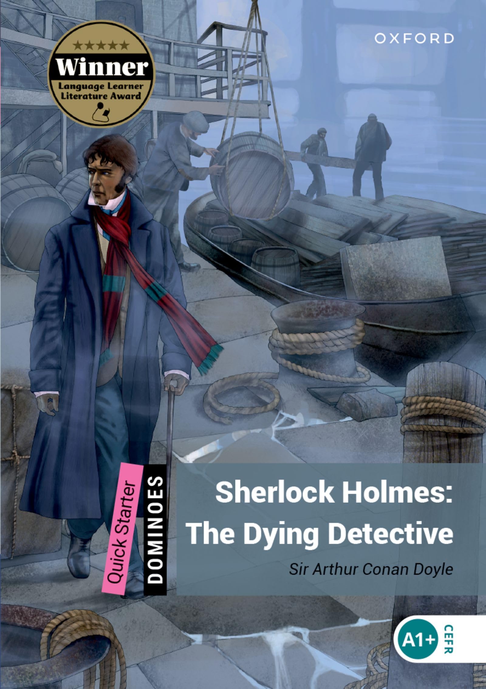 Dominoes Quick Starter: Sherlock Holmes: The Dying Detective Study Guides