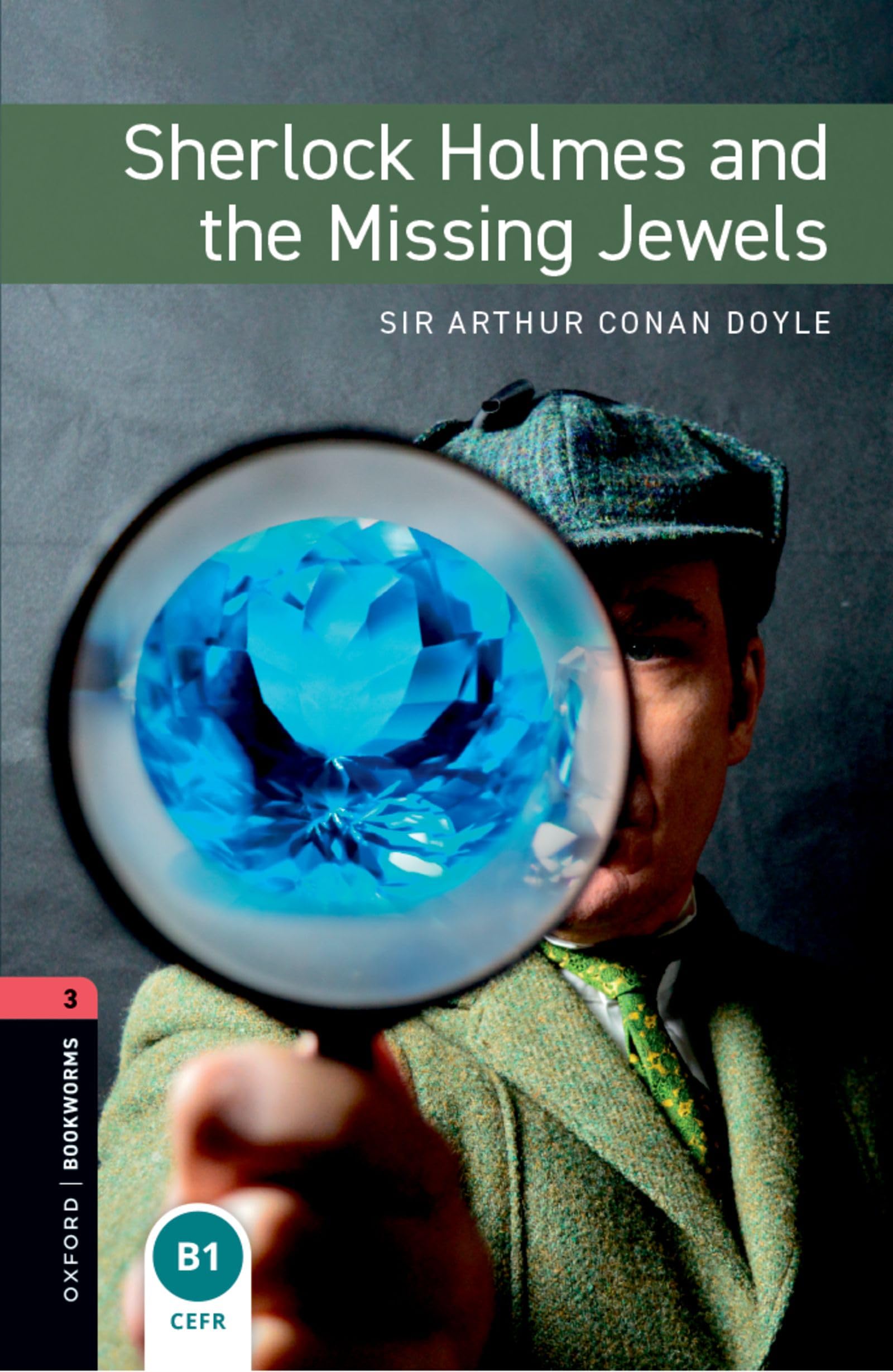 Oxford Bookworms Library: Level 3: Sherlock Holmes and the Missing Jewels Audio Pack book