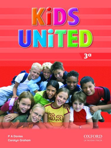 Kids united. Class book. Per la Scuola elementare (Vol. 3) book