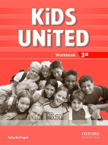 Kids united. Workbook. Per le Scuole elementari (Vol. 3) book