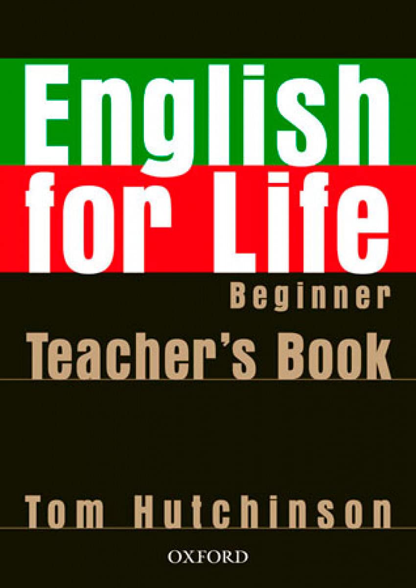 English for life Beginner: Teacher's book book