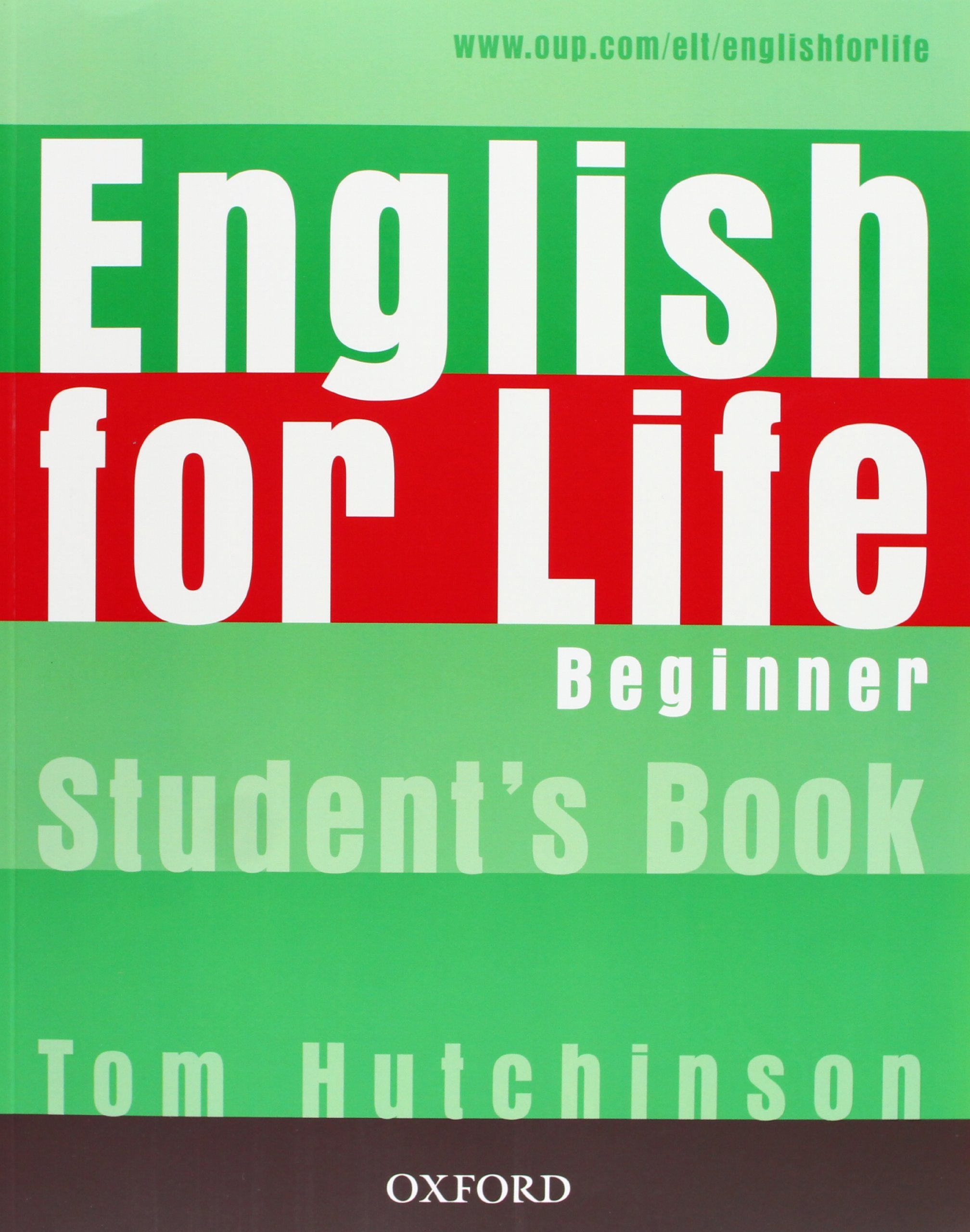 English for Life: Beginner: Student's Book: General English four-skills course for adults book