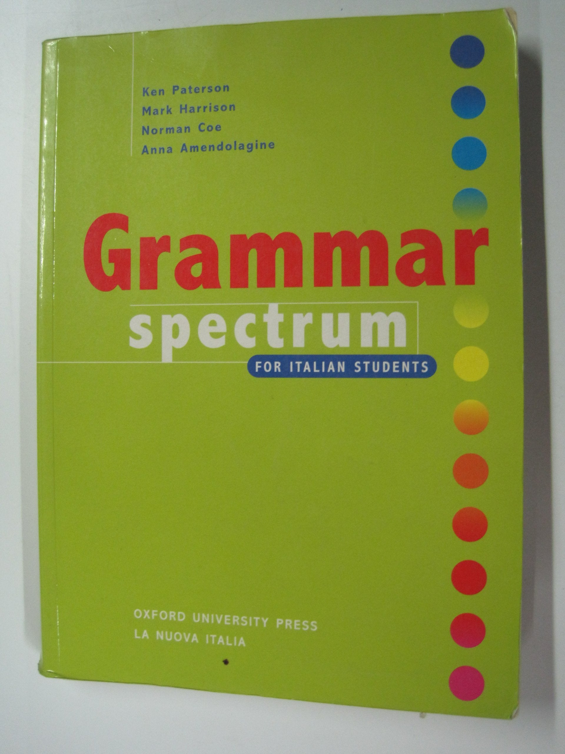 Grammar spectrum for italian student's. Per le Scuole superiori Non-fiction