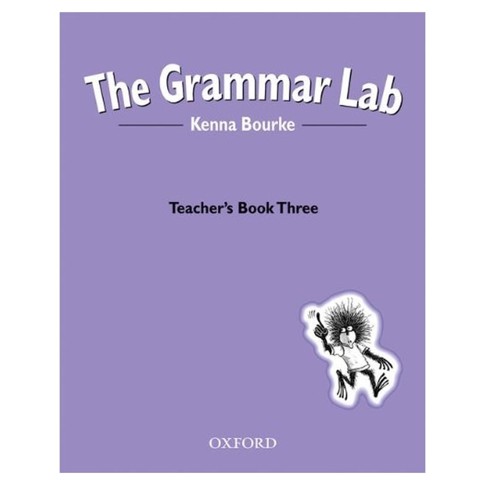 Grammar Lab 3. Teacher's Book: Grammar for 9- to 12-year-olds with loveable characters, cartoons, and humorous illustrations (The Grammar Lab) Foreign Languages ​​& Dictionaries