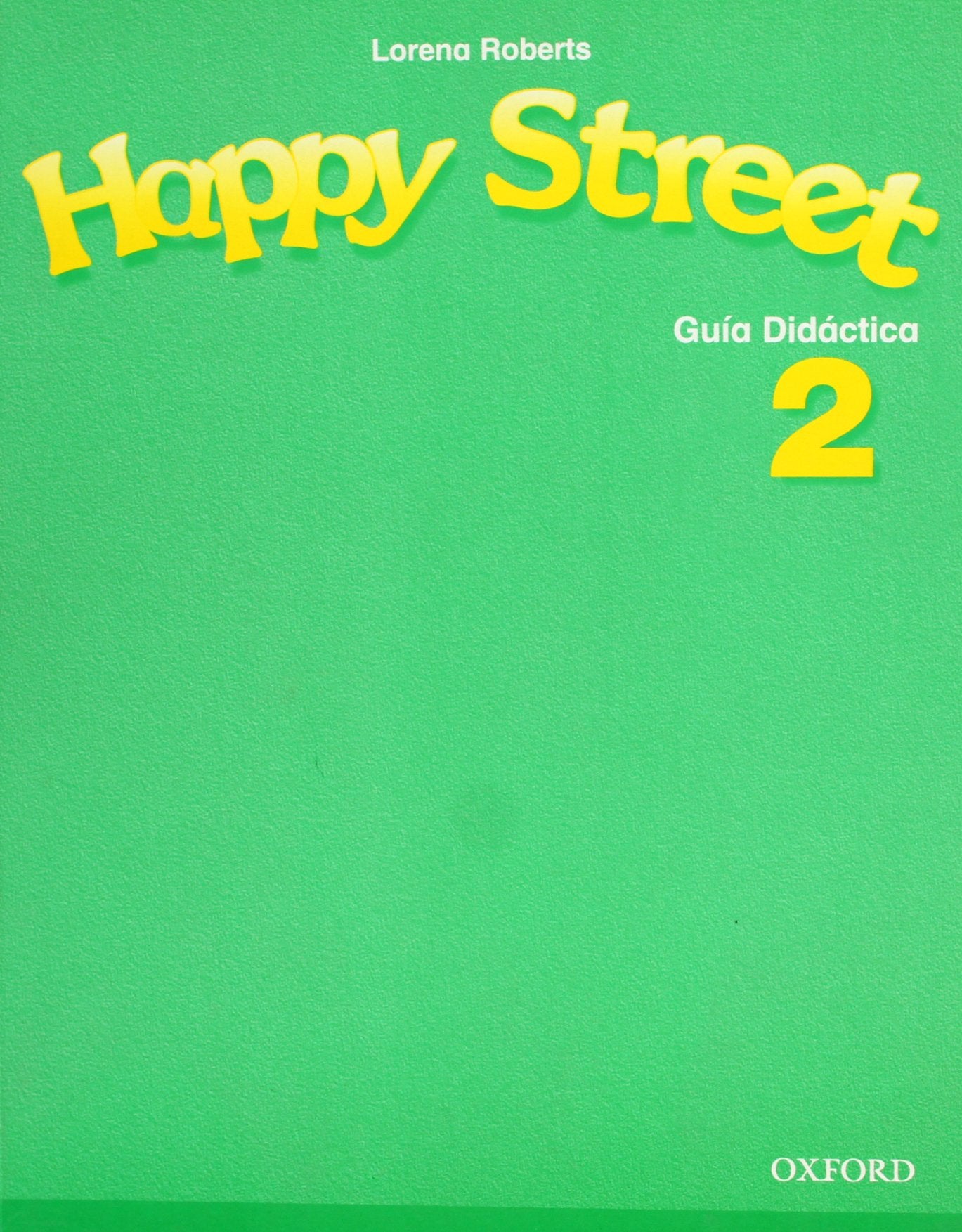 Happy Street 2. Guía Didáctica Esp (Happy First Edition) Books