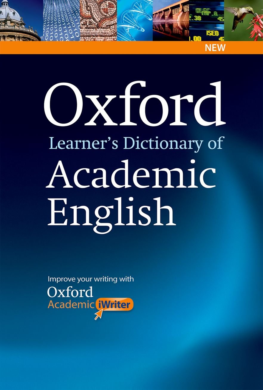 Oxford Learner's Dictionary For Academic English: Helps students learn the language they need to write academic English, whatever their chosen subject Foreign Languages ​​& Dictionaries